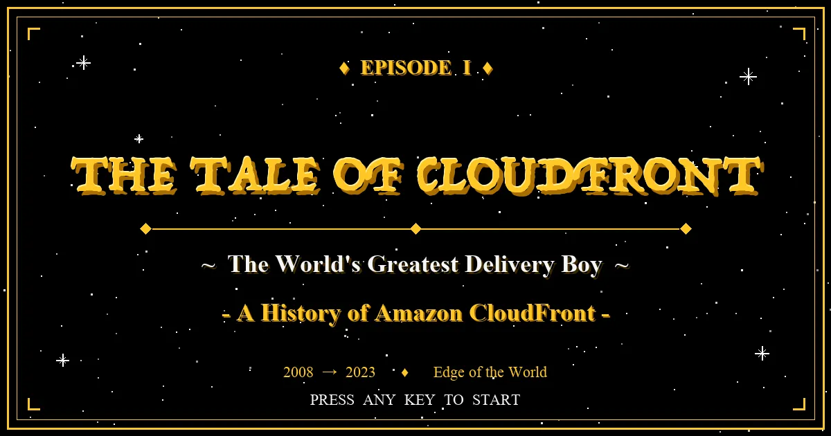 The Tale of CloudFront — The World's Greatest Delivery Boy