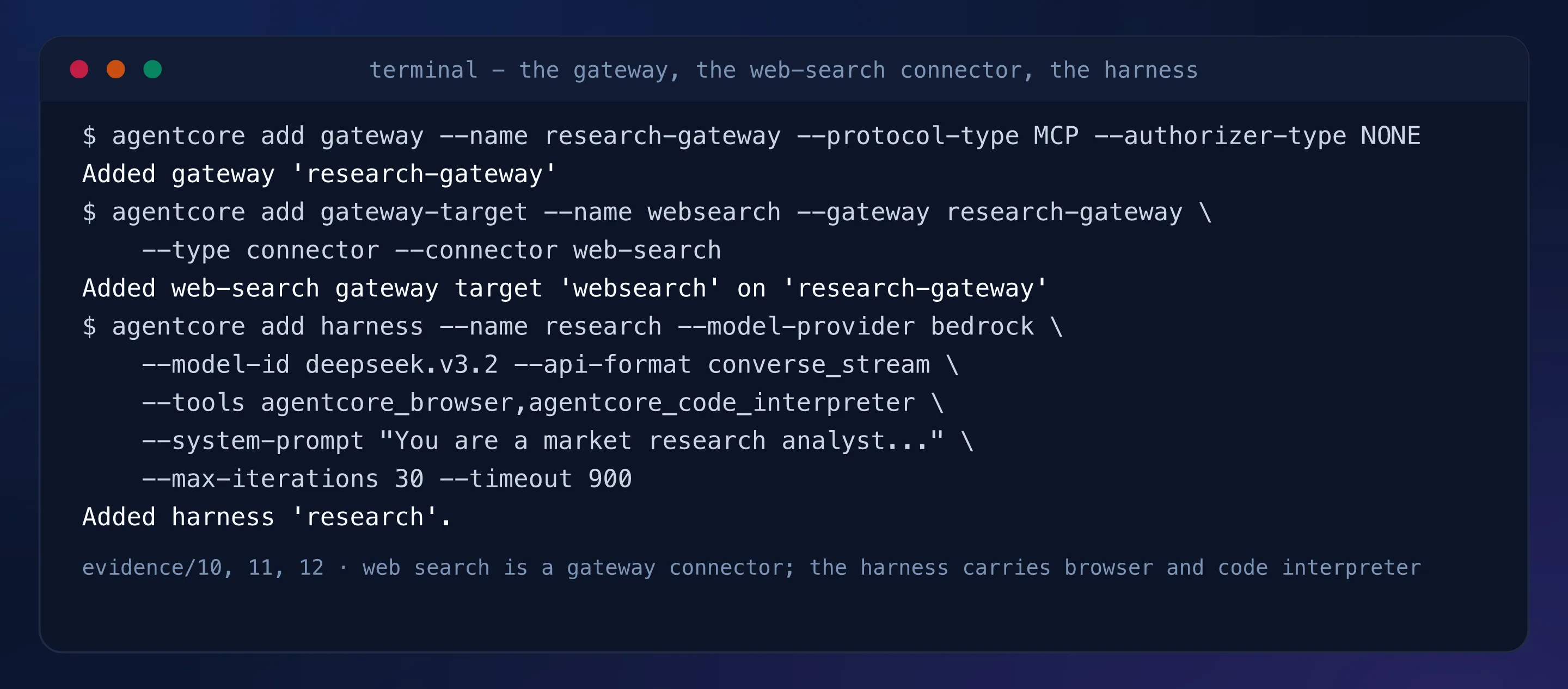 Terminal capture: the gateway, the web-search connector target and the harness added, one line each