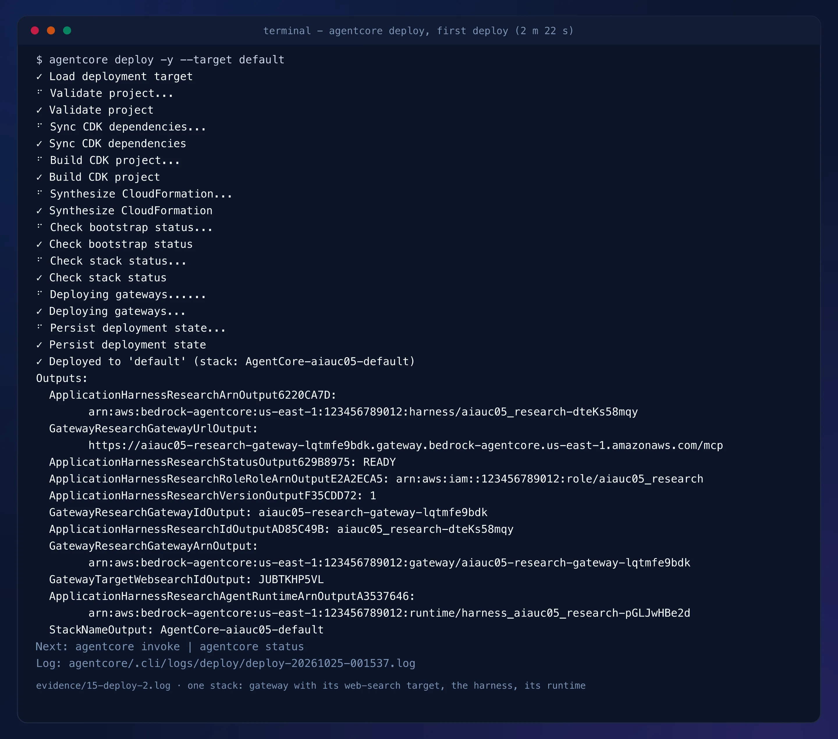 Terminal capture: the first deploy, 2 minutes 22 seconds, stack AgentCore-aiauc05-default with the harness READY at version 1